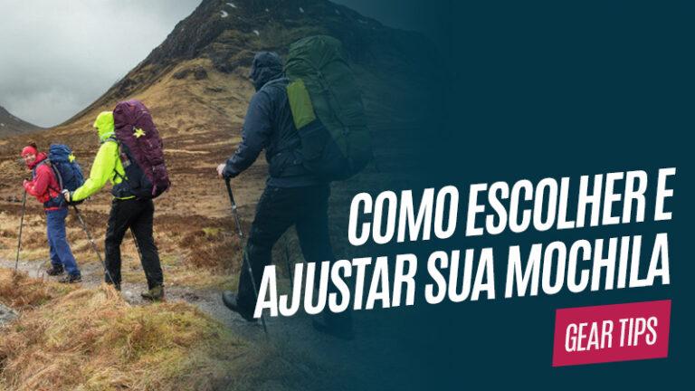 Como escolher e ajustar sua mochila