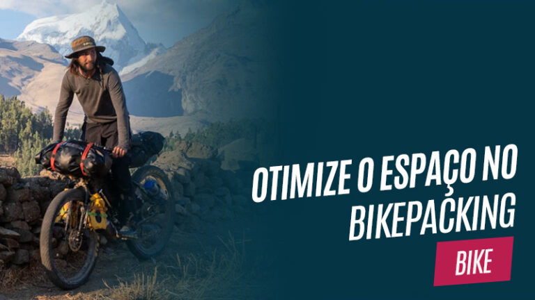 Dicas para otimizar o espaço no Bikepacking