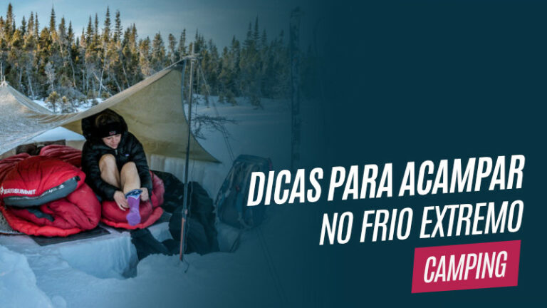 Dicas para acampar no frio extremo