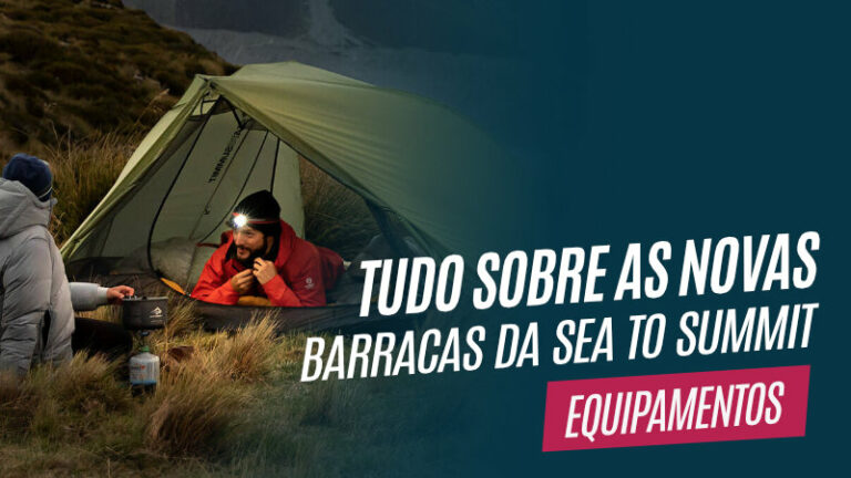 Tudo sobre as novas barracas da Sea to Summit