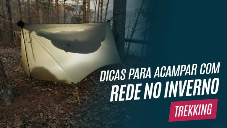 Sete dicas para acampar com rede no frio