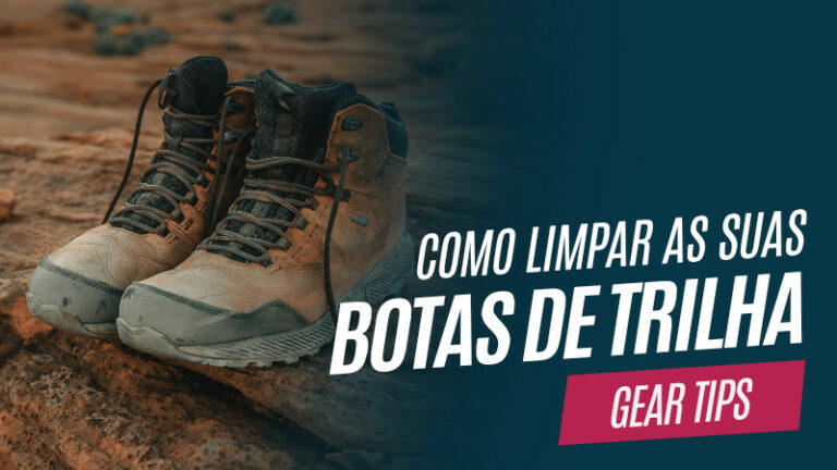 Como limar suas botas de trilha