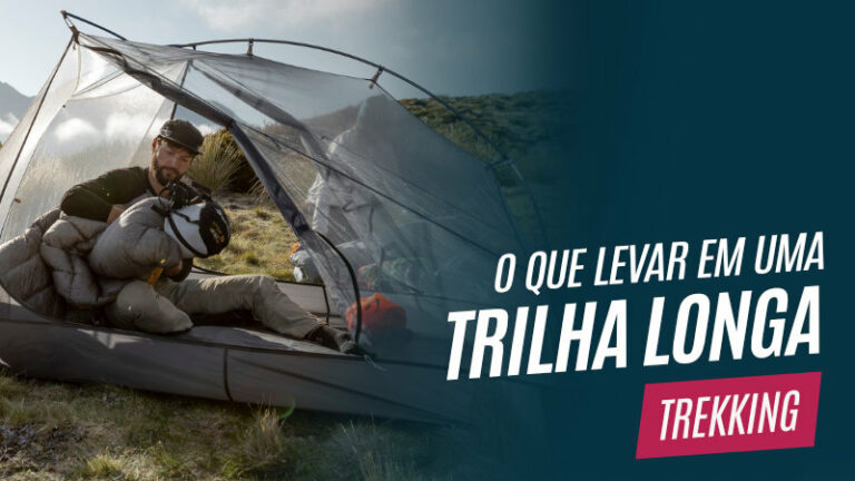 O que levar em uma trilha longa